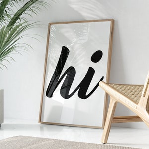 Retro Vintage Hi Poster Print, Monochrome Quote Poster, Typography Print, Scandi Style Decor, Aesthetic Retro Poster, Galley Digital Decor
