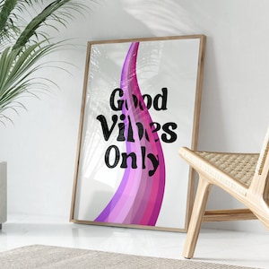 Good Vibes Only Poster, Positive Quote Wall Art Print, Retro Groovy Typography Print, Pink Positivity Print, Retro Trendy Aesthetic Poster