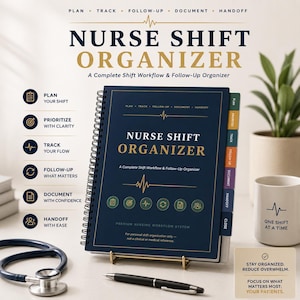 May include: A dark blue spiral-bound Nurse Shift Organizer notebook with gold text. The cover features the title, a heartbeat graphic, and six circular icons. It includes colour-coded tabs labelled Plan, Prioritize, Track, Follow-up, Document, Handoff, and Close.