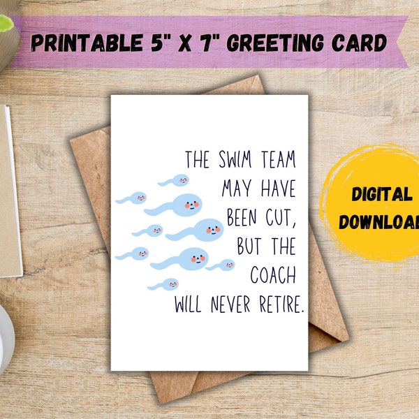 The Swim Team May Have Been Cut But The Coach Will Never Retire Card; Vasectomy Card; Funny Vasectomy Card; Vasectomy Gift; DIGITAL DOWNLOAD