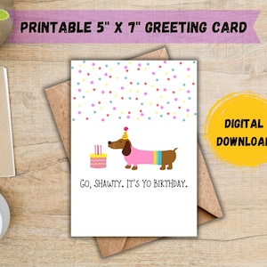 Go Shawty It&#39;s Yo Birthday Card; Funny Birthday Card; Birthday Card for Her; Kids Birthday Card; Cute Birthday Card; DIGITAL DOWNLOAD