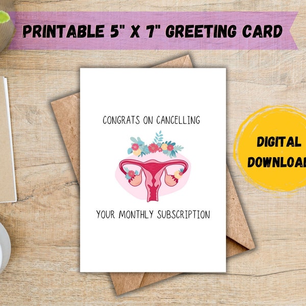 Hysterectomy Card; Menopause Card; Congrats On Cancelling Your Monthly Subscription; Funny Hysterectomy or Menopause Card; DIGITAL DOWNLOAD