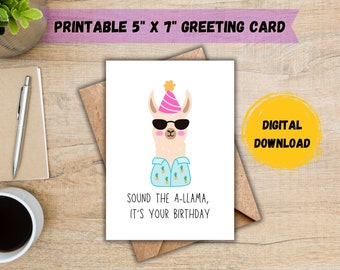 Sound The A-Llama It's Your Birthday Card; Llama Birthday Card; Funny Birthday Card; Cute Birthday Card; Kids Birthday; DIGITAL DOWNLOAD