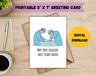 May Your Surgeon Have Steady Hands Card; Surgery Card; Funny Surgery Card; Vasectomy Card; Funny Vasectomy Card; DIGITAL DOWNLOAD