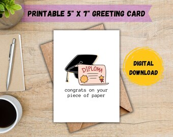 Congrats On Your Piece Of Paper Card; Graduation Card; Grad Card; Funny Graduation Card; Grad School Card; New Grad Card; DIGITAL DOWNLOAD