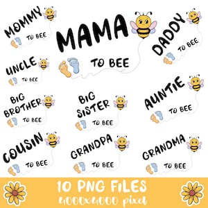 Family to Bee Png Bundle, Mama to bee png, Mommy to bee, Daddy to bee, Uncle to bee, Silhouette & Cricut Cut files, INSTANT DOWNLOAD