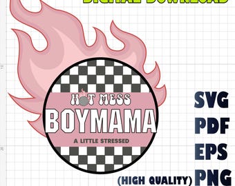 Shirt jongen moeder SVG: Hot Mess BOYMAMA-ontwerp (digitale download)