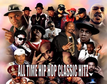 100% Hip Hop " The All Time Classic Hitz Collection From The 80s 90s & 00s Download "/ mp3 Edition