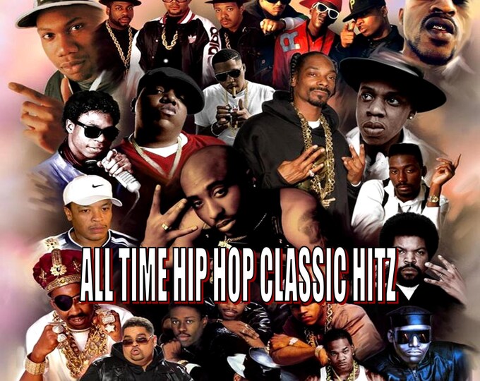 100% Hip Hop " The All Time Classic Hitz Collection From The 80s 90s & 00s Download "/ mp3 Edition