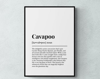 May include: A black and white printable poster with the definition of the word "Cavapoo". The definition describes the Cavapoo as a "delightful canine concoction" that is part Cavalier King Charles Spaniel and part Poodle.