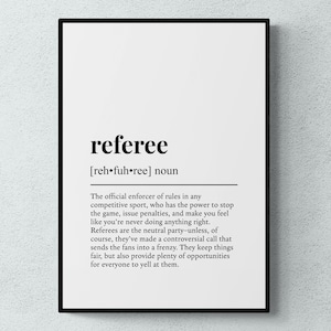May include: A black and white printable definition of the word "referee" with the phonetic pronunciation and a description of the role of a referee in competitive sports.