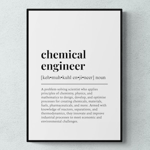 May include: Black and white printable wall art with a definition of a chemical engineer. The definition includes the pronunciation of the word and a description of the job.
