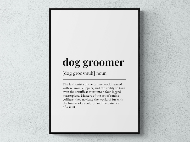 Lámina con la definición de peluquero canino, divertida lámina decorativa para el cuidado de mascotas, regalo para amantes de los perros. imagen 1
