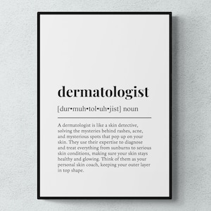 Dermatologist Funny Definition Job Work Gift Wall Art Print | Printable Digital Download