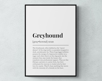 Pode incluir: Impressão de arte imprimível em preto e branco com uma definição da palavra "Greyhound". A definição descreve o Greyhound como um "demônio da velocidade" do mundo canino, conhecido por sua pelagem elegante e aerodinâmica e sua personalidade enérgica.