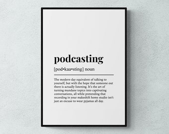 Podcasting Definition Print, Funny Audio Wall Art, Podcaster Gift | Printable Digital Download