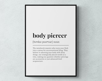 Body Piercer Definition Print, Funny Tattoo Studio Wall Art, Office Decor, Piercer Gift | Printable Digital Download