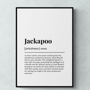 May include: Black and white printable wall art featuring a definition of the word "Jackapoo" with the pronunciation and a description of the dog breed.