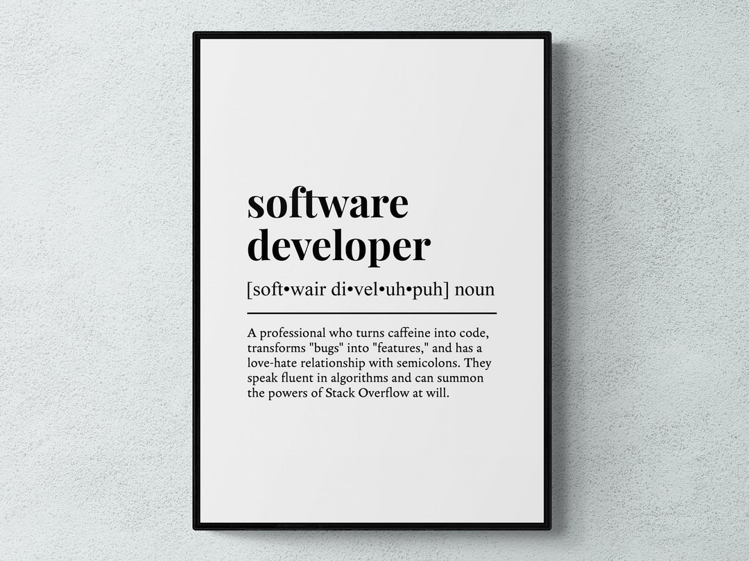 Software Developer Definition Print, Funny Coding Wall Art, Office ...