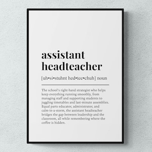 Peut inclure: Impression encadr&eacute;e en noir avec le mot &laquo; assistant headteacher &raquo; en gras. La prononciation phon&eacute;tique est indiqu&eacute;e en dessous. Le texte d&eacute;crit le r&ocirc;le d'un assistant principal.
