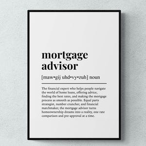 Mortgage Advisor Definition Print,  Funny Finance Wall Art, Property Gift