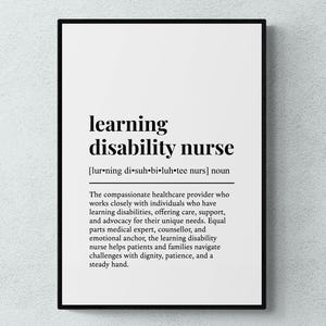 Puede incluir: Impresión enmarcada en negro y blanco con el texto "learning disability nurse". La definición y descripción del rol están debajo del título, todo en texto negro sobre fondo blanco.