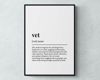 Vet Definition Print, Funny Animal Care Wall Art, Office Decor, Veterinary Gift | Printable Digital Download