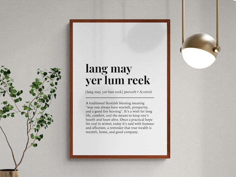Lang May Yer Lum Reek Definition Print, Scottish Phrase Wall Art ...
