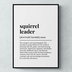 May include: A framed print with the words "squirrel leader" in a bold, black font. The definition of "squirrel leader" is provided below, describing the role in scouting for young children. The print is on a white background.