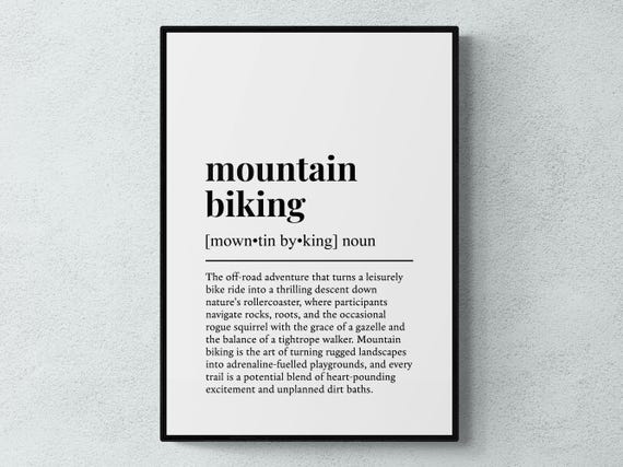 Mountain Biking Definition Print, Funny Cycling Wall Art, MTB Gift | Printable Digital Download