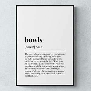 May include: A black and white printable poster with a definition of the word "bowls". The definition describes the sport of bowls as a game of precision and strategy where players roll heavy balls down a lane, aiming for a small target called a "jack".