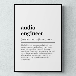 May include: Black and white printable definition of an audio engineer. The text reads "audio engineer [aw dee ow en ji neer] noun The behind-the-scenes sound wizard who captures, tweaks, and polishes every note, voice, and noise into a smooth listening experience. Equal parts technician, artist, and perfectionist, the audio engineer makes sure what you hear hits just right, whether it's a stadium concert, a blockbuster movie, or a podcast."