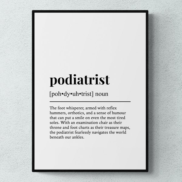 Podiatrist Funny Definition Job Work Gift Wall Art Print | Printable Digital Download