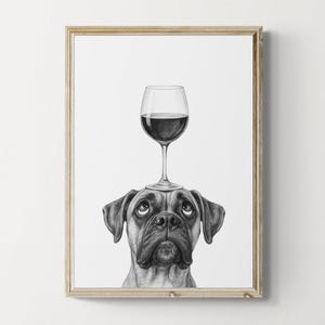 Boxer Dog Art Print, Funny Dog and Wine Drawing, Dog Lover Wall Decor, Wine Lovers Gifts | Printable Digital Download
