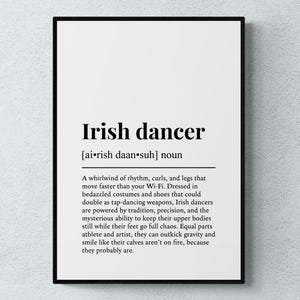 Irish Dancer Definition Print, Funny Irish Dance Wall Art, Dancing Gift | Printable Digital Download