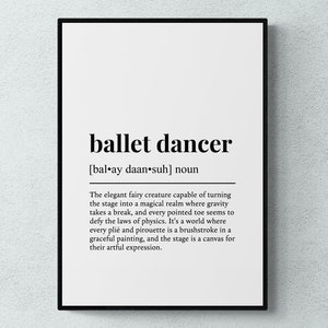 Ballet Dancer Funny Definition Dance Gift Wall Art Print | Printable Digital Download
