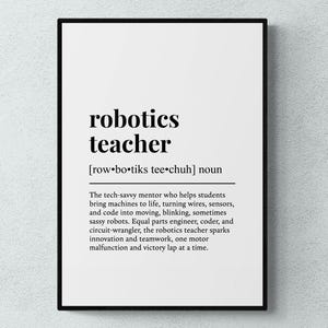 Peut inclure: Impression encadrée en noir avec le texte "robotics teacher" en gras et en noir. La prononciation phonétique est en dessous. Le texte décrit le rôle d'un professeur de robotique.
