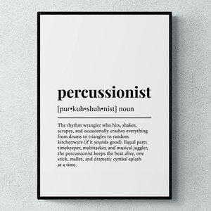 May include: A framed print featuring the word "percussionist" and its definition in black text on a white background. The definition includes the phonetic pronunciation and a description of the role.