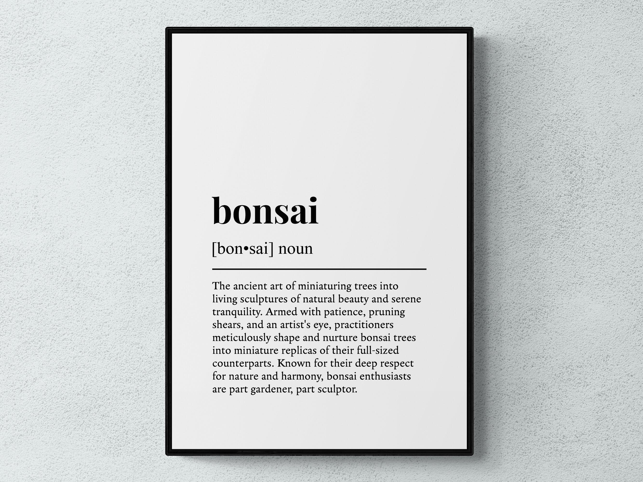 Bonsai Definition Print, Funny Zen Wall Art, Typography Print, Plant Lover  Gift | Printable Digital Download - Etsy Israel