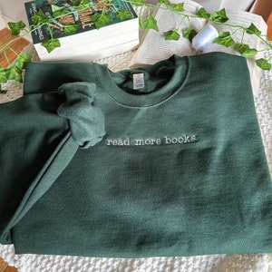 Read More Books Sweatshirt Embroidered Crewneck | Booktok Bookish Gift for Book Lover Embroidery Reading Merch Crew Neck Sweater