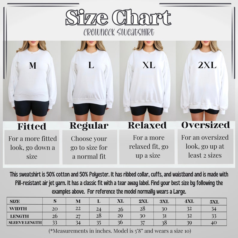 May include: Size chart for a crewneck sweatshirt with five different fit options: fitted, regular, relaxed, oversized, and extra-large. The chart shows measurements in inches for width, length, and sleeve length for sizes S through 5XL. The model is 5'8" and wears a size 10.