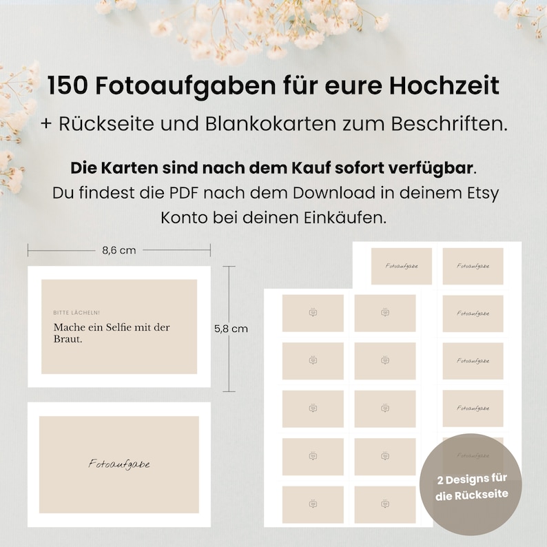 May include: A printable set of 150 wedding photo booth game cards. The cards are 8.6 cm by 5.8 cm and feature a variety of prompts for guests to take photos. The set includes two designs for the back of the cards.