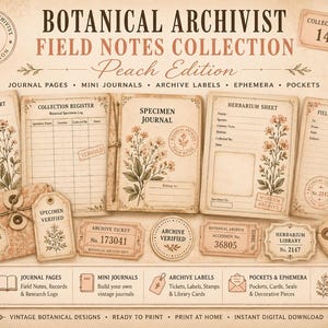 May include: A digital collection of printable botanical stationery featuring peach-toned floral illustrations on aged paper. Includes field observation reports, specimen journals, herbarium sheets, archive labels, tickets, and pockets with vintage typography and stamps.