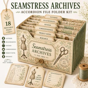 May include: An accordion file folder kit titled Seamstress Archives Est. 1892, featuring green floral patterns, a dress form, and scissors. Includes 18 printable pages, labeled dividers for patterns, measurements, notions, correspondence, project notes, and research.