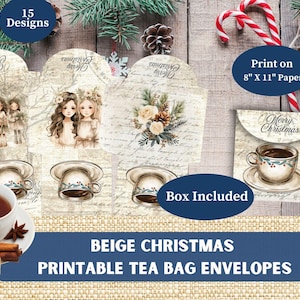 May include: Beige Christmas printable tea bag envelopes with 15 designs. The envelopes feature a vintage style with illustrations of teacups, girls, and a Christmas message. The text "Merry Christmas" and "Print on 8" x 11" Paper" is included in the image.