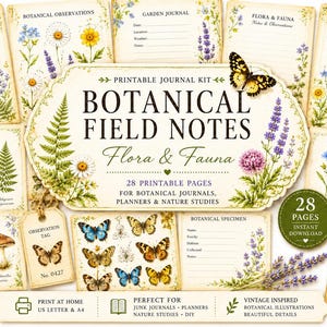 Pode incluir: Um kit de diário imprimível intitulado Botanical Field Notes Flora & Fauna com 28 páginas com ilustrações de flores silvestres, fetos, cogumelos e borboletas. O conjunto inclui páginas pautadas, etiquetas e cartões em papel creme.