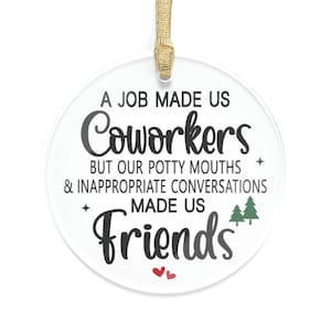 A Job Made Us Coworkers Acrylic Ornament