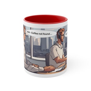 404 - Kaffee nicht gefunden Büro Vibes Accent Kaffeetasse, 11oz