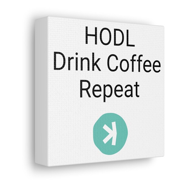 HODL - Drink Coffee - Papier peint style galerie en toile Kaspa (6 x 6)