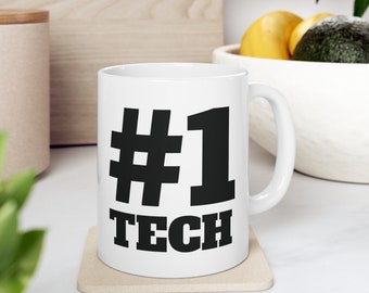 Tech Support - "#1 Tech" - Ceramic Coffee Mug - Perfect for Tech Lovers!